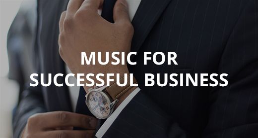 Music for successful business